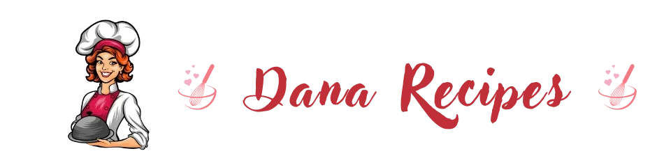 Dana Recipes